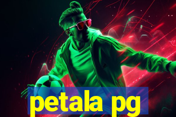 petala pg